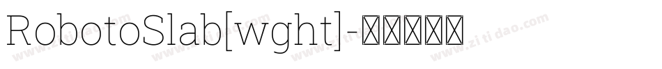 RobotoSlab[wght]字体转换